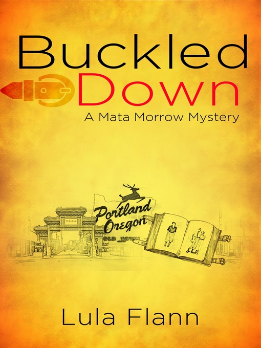 Title details for Buckled Down by Lula Flann - Available